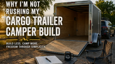 Why I'm Not Rushing My Cargo Trailer Camper Build